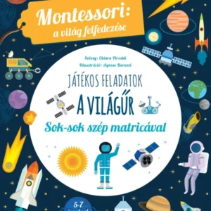 Első könyvem a világűrről - Montessori: A világ felfedezése - Sok színes matricával
