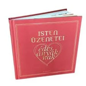 Isten üzenetei anyáknak